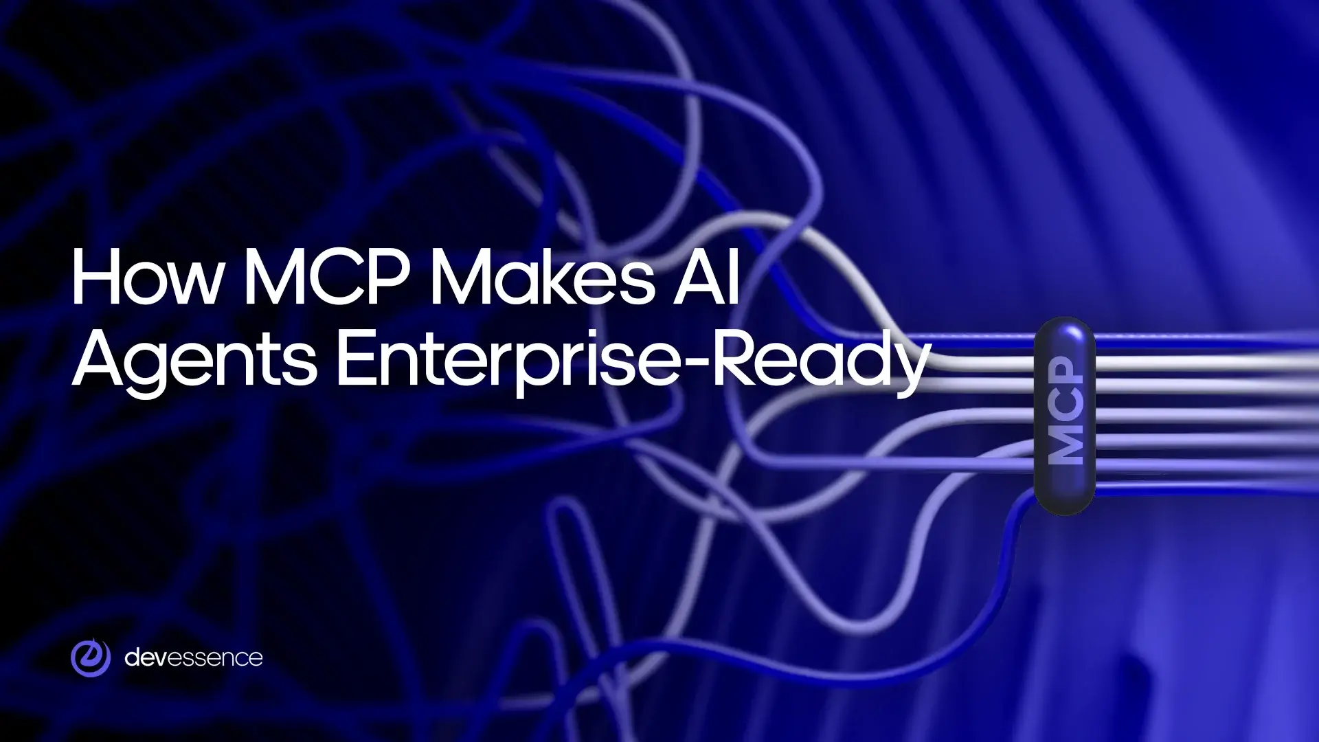 How_MCP_Makes_AI_Agents_Enterprise_Ready.webp