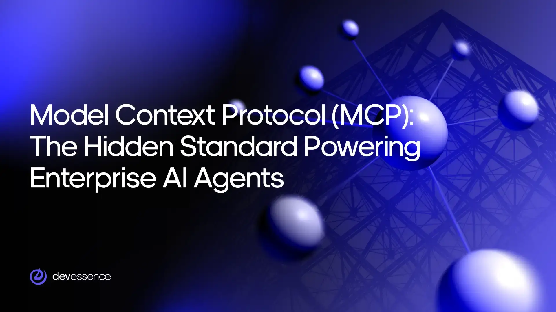 MCP_The_Hidden_Standard_Powering_Enteprise_AI_Agents_og.webp